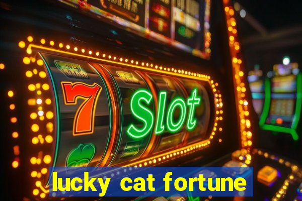 lucky cat fortune